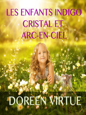 cover image of Les enfants indigo, cristal et arc-en-ciel